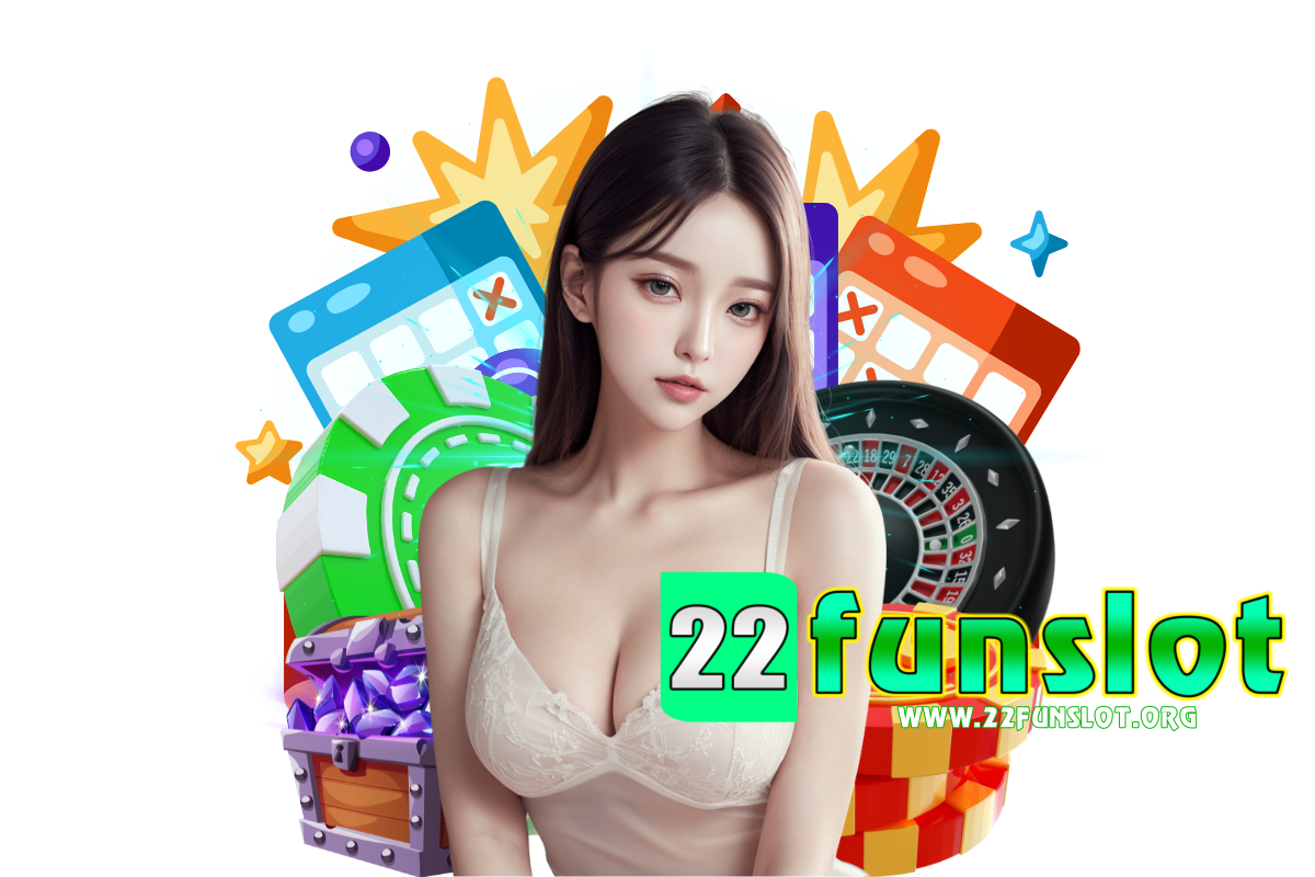 22fun slot สมัคร